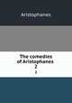 The comedies of Aristophanes . 2, Aristophanis Ranae 