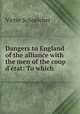 Dangers to England of the alliance with the men of the coup d