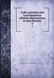 Codex principis olim Laureshamensis Abbatiae diplomaticus: ex aevo Maxime .. 2, Andreas Lamey , Academia Electoralis Scientiarum et Elegantiorum Literarum Theodoro-Palatina 