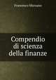 Compendio di scienza della finanze, Francesco Marzano 