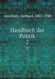 Handbuch der Politik. 2, 