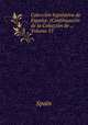Coleccion legislativa de Espana: (Continuacion de la Coleccion de ., Volume 55, Spain 