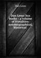 Dan Leno: hys booke : a volume of frivolities: autobiographical, historical ., Dan Leno 