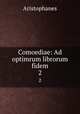 Comoediae: Ad optimrum librorum fidem. 2, Aristophanis Ranae 