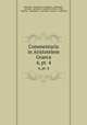 Commentaria in Aristotelem Graeca. 4, pt. 4, Alexander, Ammonius , Dexippus, Themistius , Syrianus, Asclepius , Simplicius, David , Elias, Aspasius , Stephanus , Eustratius, Michael , Sophonias 