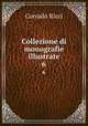 Collezione di monografie illustrate. 6, Corrado Ricci 