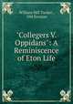 "Collegers V. Oppidans": A Reminiscence of Eton Life, William Hill Tucker , Old Etonian 