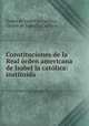 Constituciones de la Real orden americana de Isabel la catolica: instituida ., Orden de Isabel la Catolica 