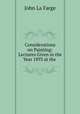Considerations on Painting: Lectures Given in the Year 1893 at the ., John La Farge 