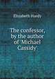 The confessor, by the author of 