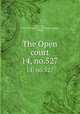 The Open court. 14, no.527, Paul Carus 