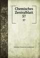Chemisches Zentralblatt. 57, Deutsche Chemische Gesellschaft 