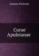 Curae Apuleianae ., Joannes Piechotta 