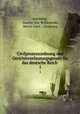 Civilprozessordnung und Gerichtsverfassungsgesetz fr das deutsche Reich .. 1, Germany, Gustav von Wilmowski, Meyer Levy , Germany 