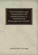 Commentatio qua respondetur ad quaestionem, a nobilissimo theologorum ordine ., Ludovici Petri Suringar 