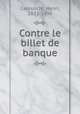 Contre le billet de banque, Cernuschi, Henri, 1821-1896 