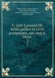 C. Julii Caesaris De bellis gallico et civili pompejano, nec non A. Hirtii .. 2, Julius Caesar, Aulus Hirtius, Frans van Oudendorp, Dionysius Vossius, John Davies , Samuel Clarke 