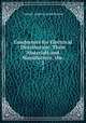 Conductors for Electrical Distribution: Their Materials and Manufacture, the .. 2, Frederic Auten Combs Perrine 