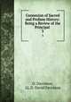 Connexion of Sacred and Profane History: Being a Review of the Principal .. 3, D. Davidson, LL.D . David Davidson 