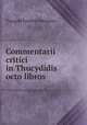 Commentarii critici in Thucydidis octo libros, Traugott Friedrich Benedict 