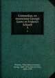 Comoediae, ex recensione Georgii Goetz et Friderici Schoell. 3, Titus Maccius Plautus 
