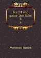 Forest and game-law tales. 3, Martineau Harriet 