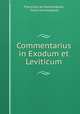 Commentarius in Exodum et Leviticum, Francisco de Hummelauer, Franz Hummelauer 