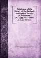 Catalogue of the library of the Peabody Institute of the city of Baltimore . pt. 3, pp. 1827-2668, Johns Hopkins University. Peabody Institute. Library,Troeger, Andrew,Parker, John, 1852-1927 