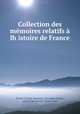 Collection des memoires relatifs a lh?istoire de France., Claude-Bernard 