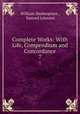 Complete Works: With Life, Compendium and Concordance. 7, William Shakespeare , Samuel Johnson 