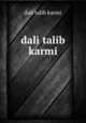 dali talib karmi, Dali Talib Karmi 