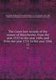 The Court leet records of the manor of Manchester, from the year 1552 to the year 1686, and from the year 1731 to the year 1846. 11, Manchester (England). Court-leet,Earwaker, J. P. (John Parsons), 1847-1895, ed,Manchester (England). Court baron,Manchester (England). City Council 