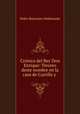 Cronica del Rey Don Enrique: Tercero deste nombre en la casa de Castilla y ., Pedro Barrantes Maldonado 