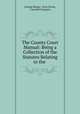 The County Court Manual: Being a Collection of the Statutes Relating to the ., George Bingay, Nova Scotia, Carswell Company 