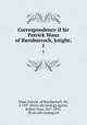 Correspondence if Sir Patrick Waus of Barnbarroch, knight;. 1, Waus, Patrick, of Barnbarroch, Sir, d 1597. [from old catalog],Agnew, Robert Vans, 1817-1893, [from old catalog] ed 