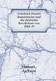 Friedrich Daniel Bassermann und die deutsche Revolution von 1848-49, Harnack, Axel von 