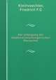 Der Untergang der Oesterreichischungarischen Monarchie, Friedrich F. G. Kleinvaechter 