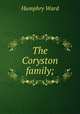 The Coryston family;, Mrs. Humphry Ward 