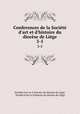 Conferences de la Socit d`art et d`histoire du diocse de Lige. 3-5, 