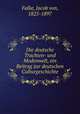 Die deutsche Trachten- und Modenwelt, ein Beitrag zur deutschen Culturgeschichte, Falke, Jacob von, 1825-1897 