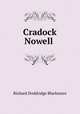 Cradock Nowell, Blackmore, R. D. (Richard Doddridge), 1825-1900 