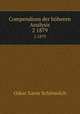 Compendium der hheren Analysis. 2 1879, Oskar Xaver Schlomilch 