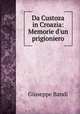 Da Custoza in Croazia: Memorie d