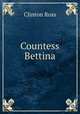 Countess Bettina, Clinton Ross 