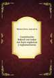 Constitucio?n federal con todas sus leyes orga?nicas y reglamentarias, Mexico,Torre, Juan de la 