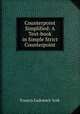 Counterpoint Simplified: A Text-book in Simple Strict Counterpoint, Francis Lodowick York 