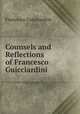 Counsels and Reflections of Francesco Guicciardini, Francesco Guicciardini 