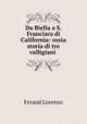 Da Biella a S. Francisco di California: ossia storia di tre valligiani ., Feraud Lorenzo 