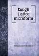 Rough justice microform, M. E. Braddon 