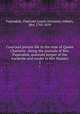 Courtand private life in the time of Queen Charlotte : being the journals of Mrs. Papendiek, assistant keeper of the wardrobe and reader to Her Majesty. 1, Papendiek, Charlotte Louise Henrietta (Albert), Mrs, 1765-1839 
